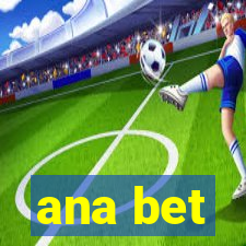 ana bet